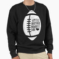 Fantasy Football Brother Fan Funny Sweatshirt - Novelty Apparel for Adults - T-Shirt, Sweatshirt, Hoodie