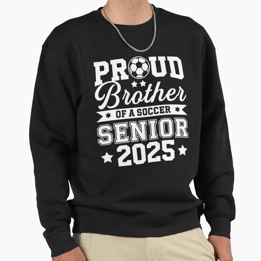 Proud Brother Soccer Ball Senior Sweatshirt - Custom Art Print Men Women - T-Shirt, Sweatshirt, Hoodie