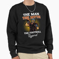 American Football Football Legend Sweatshirt - Graphic Print Men Women - T-Shirt, Sweatshirt, Hoodie