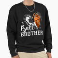 Ball Brother Soccer Basketball Heart Sweatshirt - Trendy Graphic Men Women - T-Shirt, Sweatshirt, Hoodie