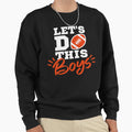 Lets Do This Football Funny Football T-Shirt - Custom Art Print Unisex - T-Shirt, Sweatshirt, Hoodie