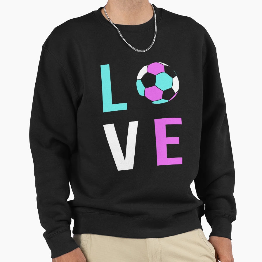 Love Soccer Gift Soccer Mom Teen Sweatshirt - Custom Art Print for Adults - T-Shirt, Sweatshirt, Hoodie
