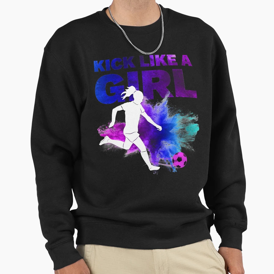 Kick Like Womens Soccer Fan Sweatshirt - Minimalist Print for Adults - T-Shirt, Sweatshirt, Hoodie