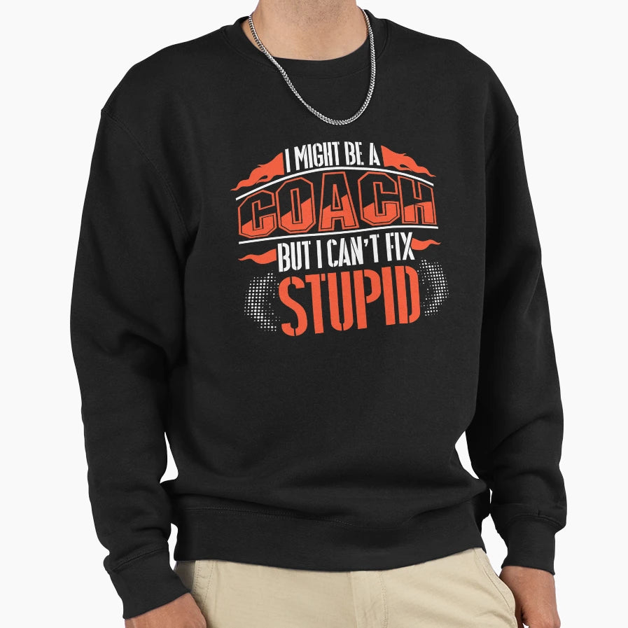 Coach Sweatshirt - Casual Everyday Wear Men Women - T-Shirt, Sweatshirt, Hoodie