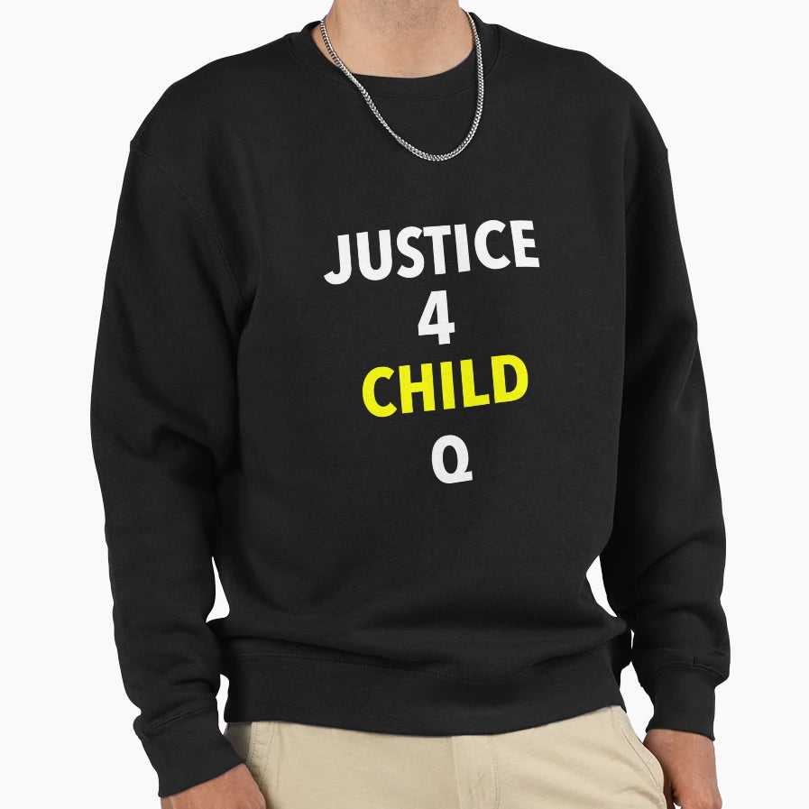 Justice 4 Child Q Sweatshirt - Aesthetic Graphic Unisex - T-Shirt, Sweatshirt, Hoodie