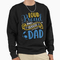 Loud Proud And Soccer Dad Soccer T-Shirt - Casual Everyday Wear Men Women - T-Shirt, Sweatshirt, Hoodie