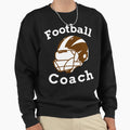 American Football Coach Helmet Sweatshirt - Fun Novelty Design Unisex - T-Shirt, Sweatshirt, Hoodie
