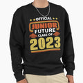 Junior Class 2023 First Day 11Th Sweatshirt - Novelty Apparel Men Women - T-Shirt, Sweatshirt, Hoodie