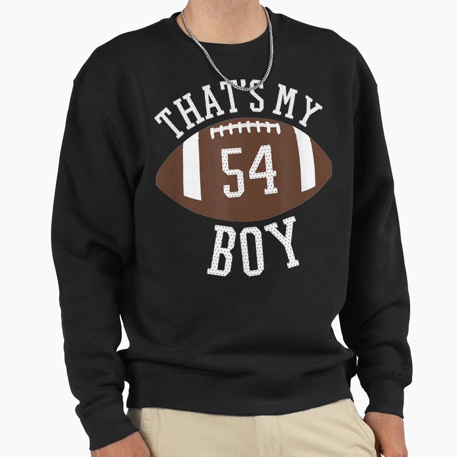 Thats My 54 Football Number 54 Sweatshirt - Fun Novelty Design for Adults - T-Shirt, Sweatshirt, Hoodie