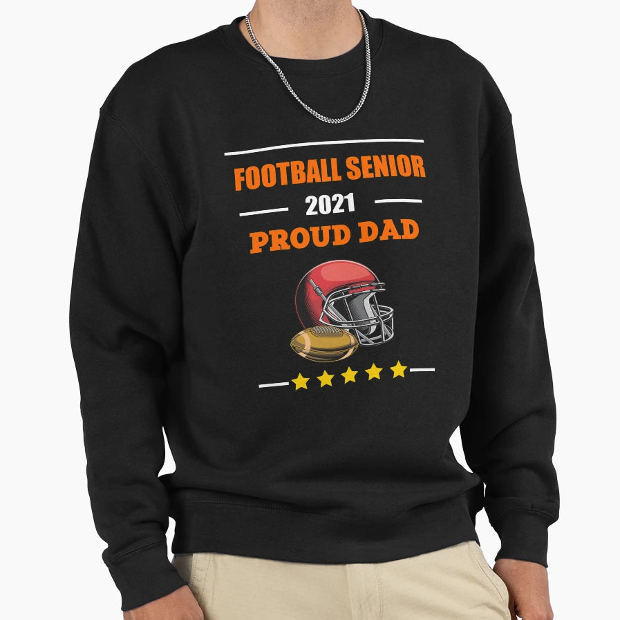Football Senior 2021 Proud Dad Sweatshirt - Minimalist Print for Adults - T-Shirt, Sweatshirt, Hoodie