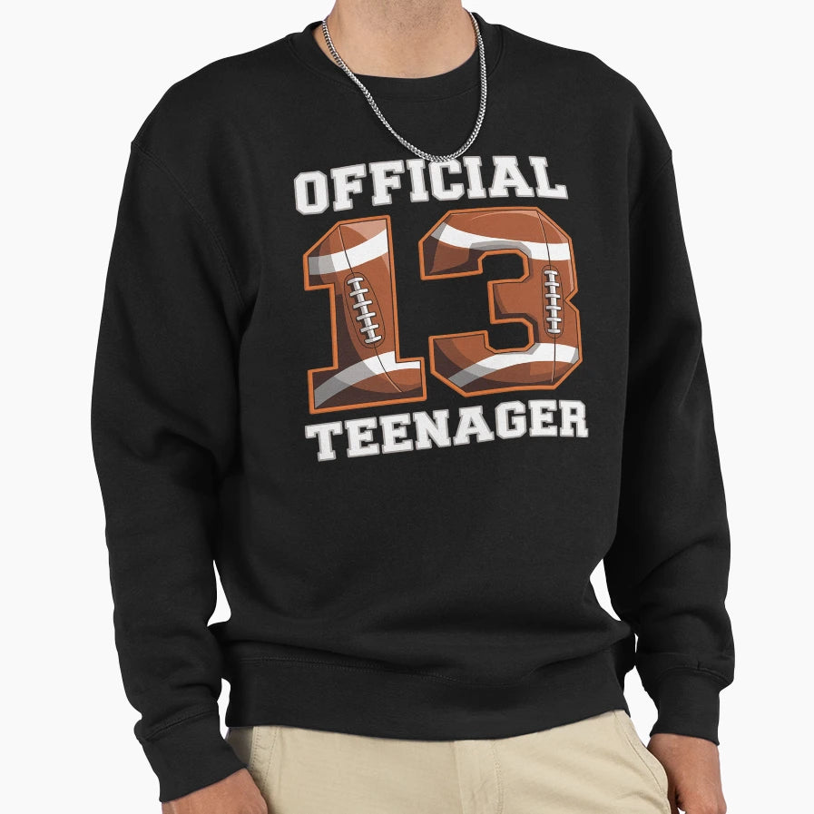 Football 13 Year Old Birthday Sweatshirt - Fun Novelty Design Men Women - T-Shirt, Sweatshirt, Hoodie