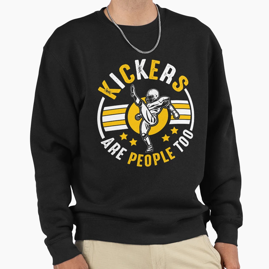 Funny Fantasy Football Kickers Are Sweatshirt - Unique Graphic Men Women - T-Shirt, Sweatshirt, Hoodie
