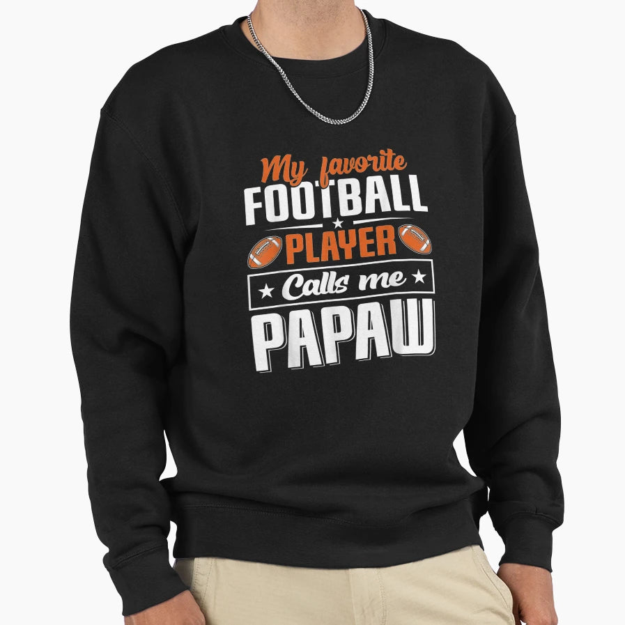 My Favorite Football Player Sweatshirt - Casual Everyday Wear for Adults - T-Shirt, Sweatshirt, Hoodie