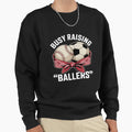 Busy Raising Ballers Baseball Sweatshirt - Aesthetic Graphic Men Women - T-Shirt, Sweatshirt, Hoodie