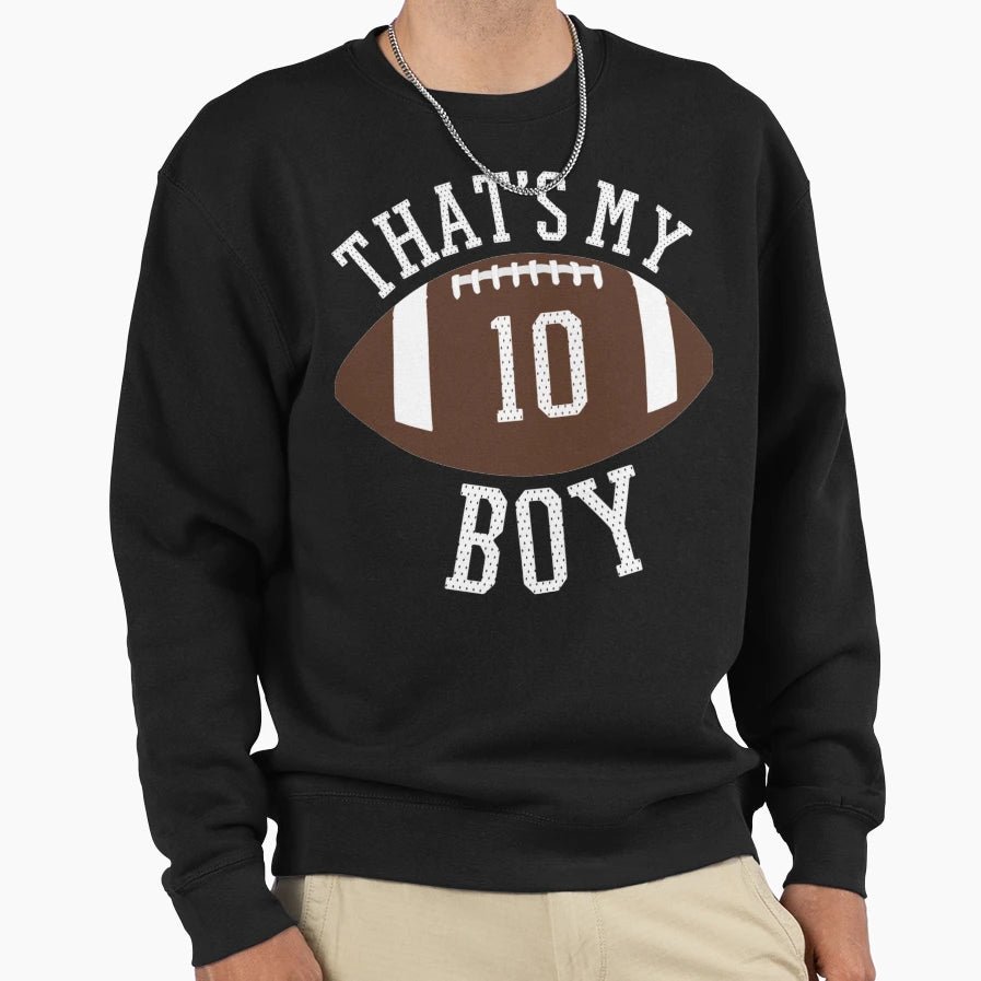 Thats My 10 Football Number 10 Sweatshirt - Graphic Print for Adults - T-Shirt, Sweatshirt, Hoodie