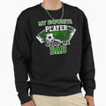 Soccer Dad Gift My Favorite Player Sweatshirt - Graphic Print Men Women - T-Shirt, Sweatshirt, Hoodie