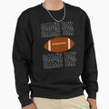 Game Day Football Sweatshirt - Novelty Apparel for Adults - T-Shirt, Sweatshirt, Hoodie