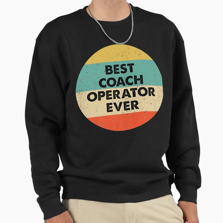 Coach Operator Best Coach Operator Ever T-Shirt - Minimalist Print Unisex - T-Shirt, Sweatshirt, Hoodie