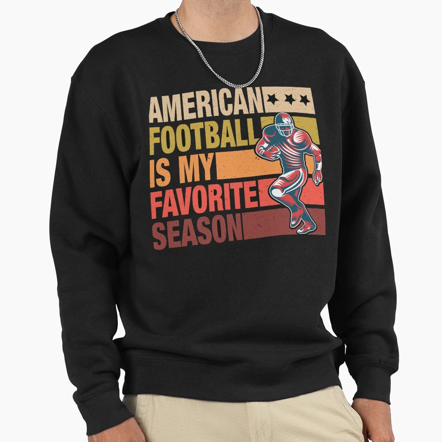 American Football Is My Favorite Sweatshirt - Minimalist Print Men Women - T-Shirt, Sweatshirt, Hoodie