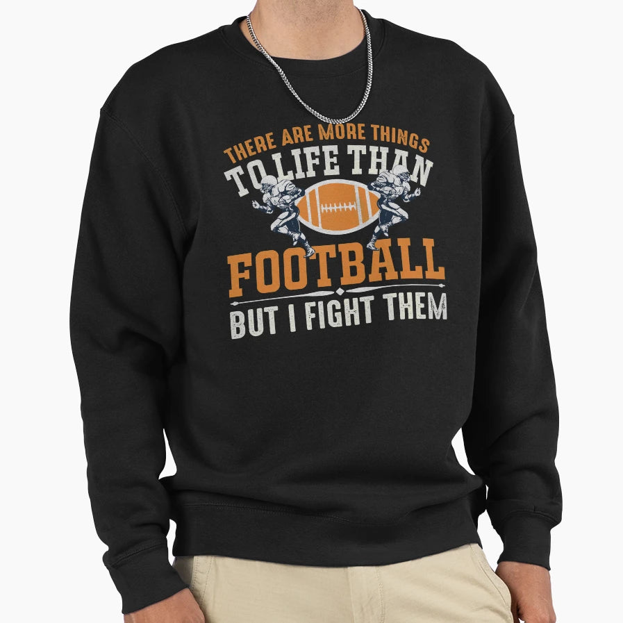 Football Gift Sweatshirt - Casual Everyday Wear Unisex - T-Shirt, Sweatshirt, Hoodie