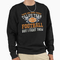 Football Gift Sweatshirt - Casual Everyday Wear Unisex - T-Shirt, Sweatshirt, Hoodie