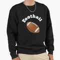 American Football Sweatshirt - Graphic Print for Adults - T-Shirt, Sweatshirt, Hoodie