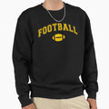 Football Distressed College Font Sweatshirt - Streetwear Style for Adults - T-Shirt, Sweatshirt, Hoodie
