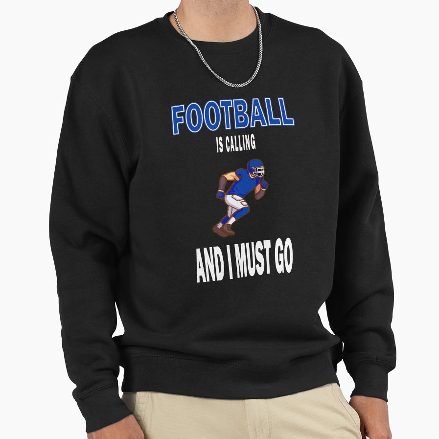Football Is Calling And I Must Go Sweatshirt - Minimalist Print Men Women - T-Shirt, Sweatshirt, Hoodie