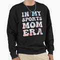 My Sports Mom Era Colorful Sports Sweatshirt - Aesthetic Graphic Men Women - T-Shirt, Sweatshirt, Hoodie