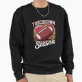 Touchdown Season American Football Sweatshirt - Custom Art Print Unisex - T-Shirt, Sweatshirt, Hoodie