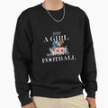 Just Who Loves Footbal Sweatshirt - Unique Graphic Men Women - T-Shirt, Sweatshirt, Hoodie