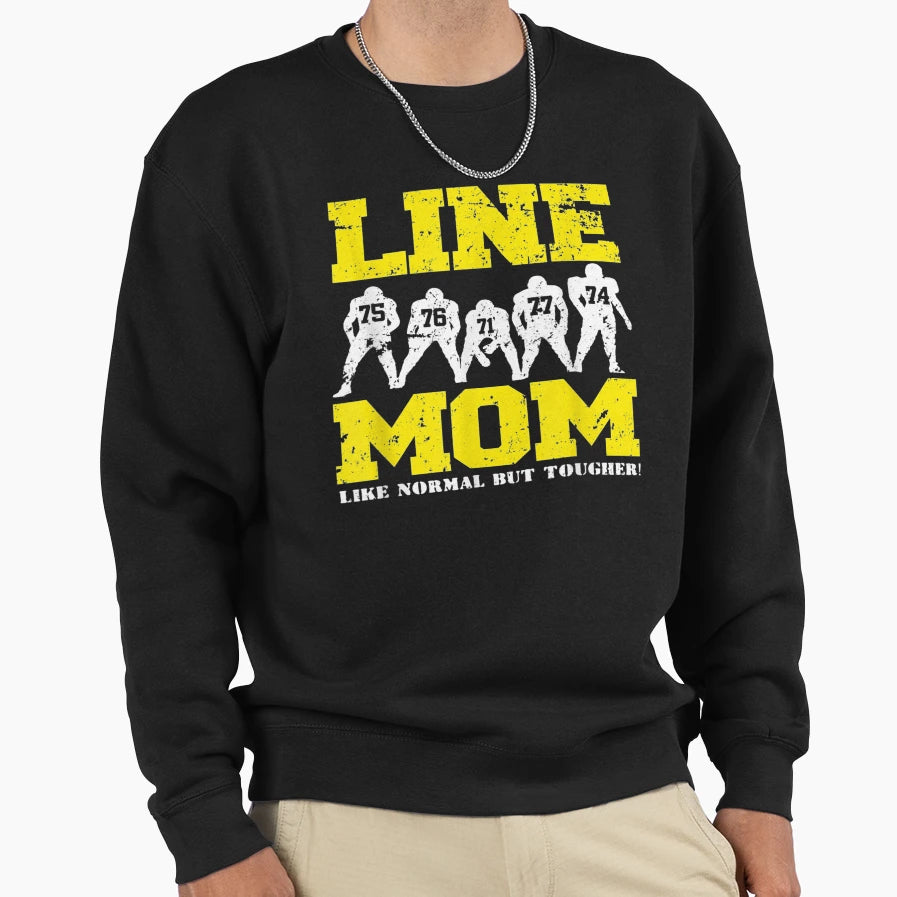 Offensive Lineman Line Mom Sweatshirt - Fun Novelty Design Men Women - T-Shirt, Sweatshirt, Hoodie
