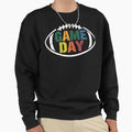 Game Day Sweatshirt - Streetwear Style Men Women - T-Shirt, Sweatshirt, Hoodie