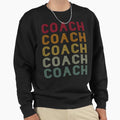 Coach Wordmark Pattern Tainer Sport Sweatshirt - Novelty Apparel Men Women - T-Shirt, Sweatshirt, Hoodie