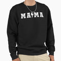 Mama Sweatshirt - Aesthetic Graphic Unisex - T-Shirt, Sweatshirt, Hoodie