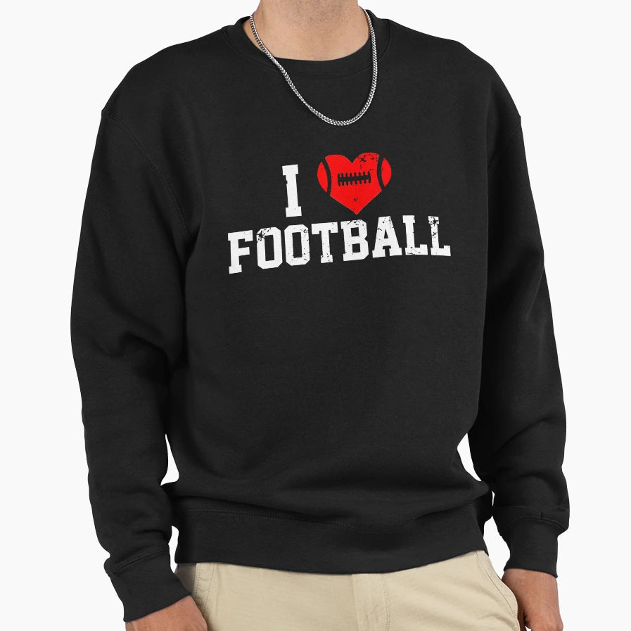 I Love Football Sweatshirt - Trendy Graphic for Adults - T-Shirt, Sweatshirt, Hoodie