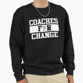 Coaches Change Sweatshirt - Custom Art Print for Adults - T-Shirt, Sweatshirt, Hoodie