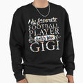 My Favorite Football Player Calls Sweatshirt - Novelty Apparel Men Women - T-Shirt, Sweatshirt, Hoodie