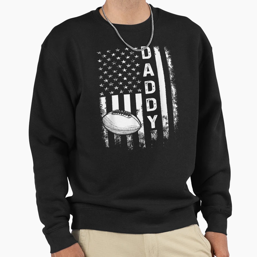 Football Daddy American Flag Sweatshirt - Unique Graphic Unisex - T-Shirt, Sweatshirt, Hoodie