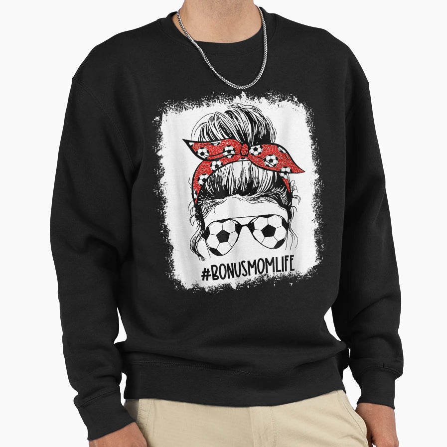 Bleached Soccer Bonus Mom Sweatshirt - Casual Everyday Wear for Adults - T-Shirt, Sweatshirt, Hoodie