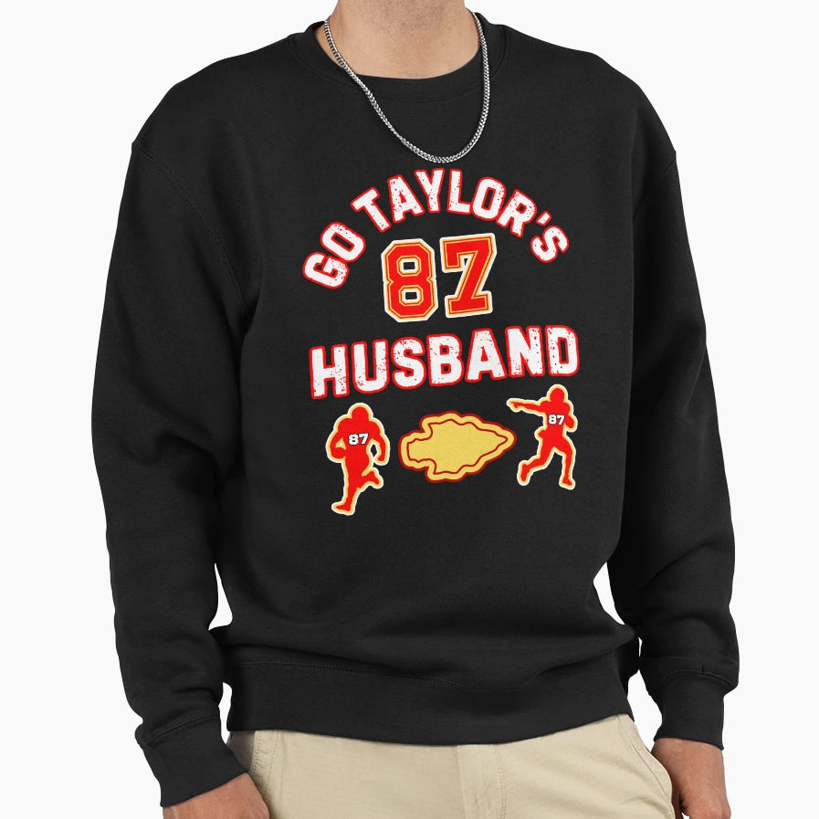 Go Taylors Husband Sweatshirt - Graphic Print Men Women - T-Shirt, Sweatshirt, Hoodie