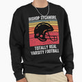 Bishop Sycamore Totally Real Varsity Sweatshirt - Custom Art Print Unisex - T-Shirt, Sweatshirt, Hoodie