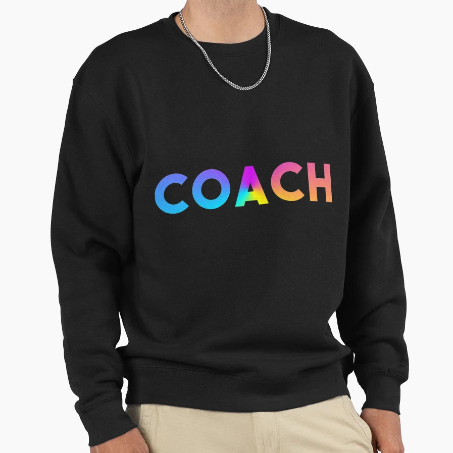 Coach Sports Logo Rainbow Motivation Sweatshirt - Trendy Graphic Unisex - T-Shirt, Sweatshirt, Hoodie