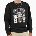 Brother Birthday Game Day Football Sweatshirt - Graphic Print Unisex - T-Shirt, Sweatshirt, Hoodie