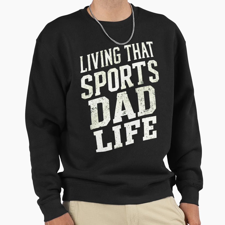 Living That Sports Dad Life Black Sweatshirt - Minimalist Print Men Women - T-Shirt, Sweatshirt, Hoodie