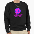 Power Sweatshirt - Casual Everyday Wear Men Women - T-Shirt, Sweatshirt, Hoodie