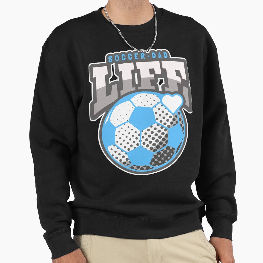 Soccer Dad Life Heart Fathers Day Sweatshirt - Trendy Graphic Men Women - T-Shirt, Sweatshirt, Hoodie