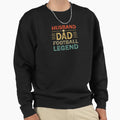 Husband Dad Football Legend Sweatshirt - Novelty Apparel Men Women - T-Shirt, Sweatshirt, Hoodie