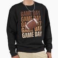 Game Day Football Sweatshirt - Graphic Print for Adults - T-Shirt, Sweatshirt, Hoodie