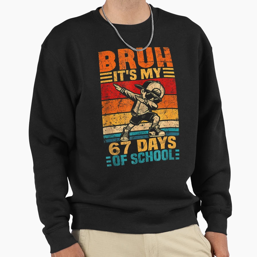 67 Meme 6 7 Numbers Dabbing Its My Sweatshirt - Custom Art Print Men Women - T-Shirt, Sweatshirt, Hoodie